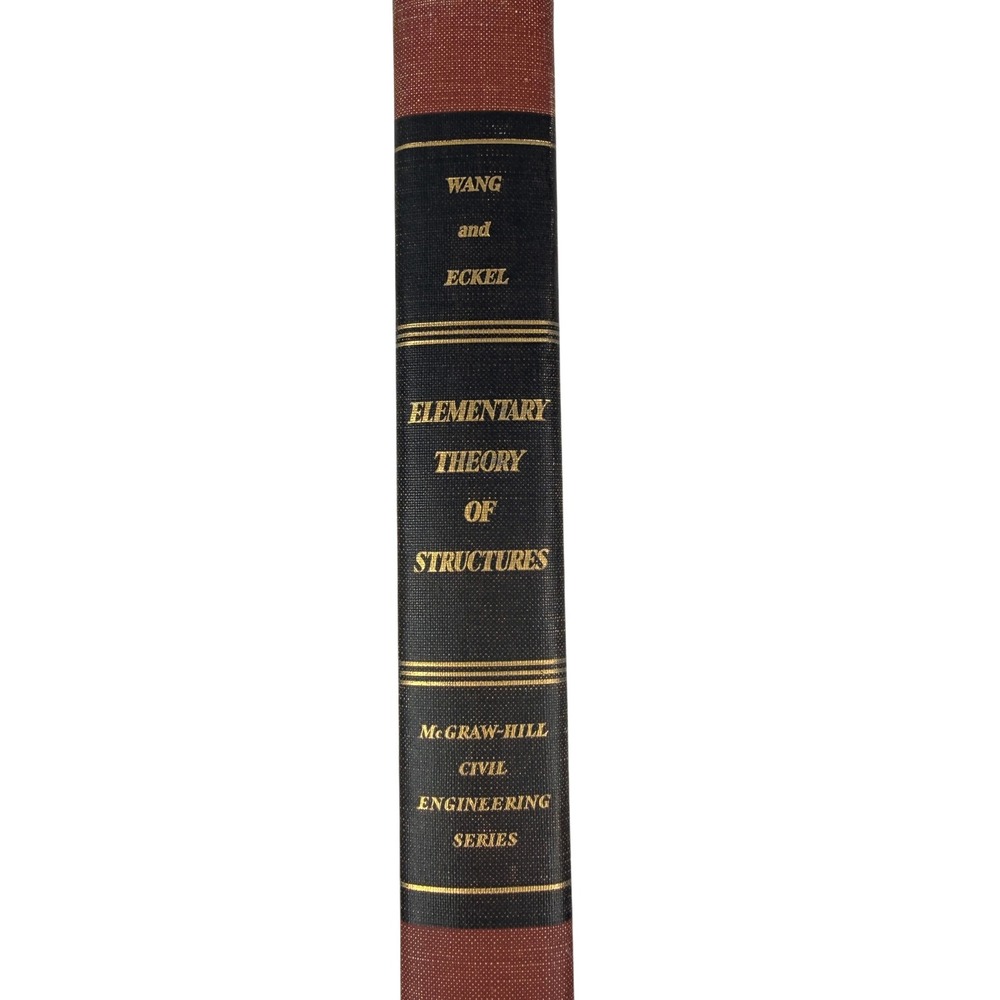 Elementary Theory of Structures Wang Eckel 1957 McGraw-Hill Engineering